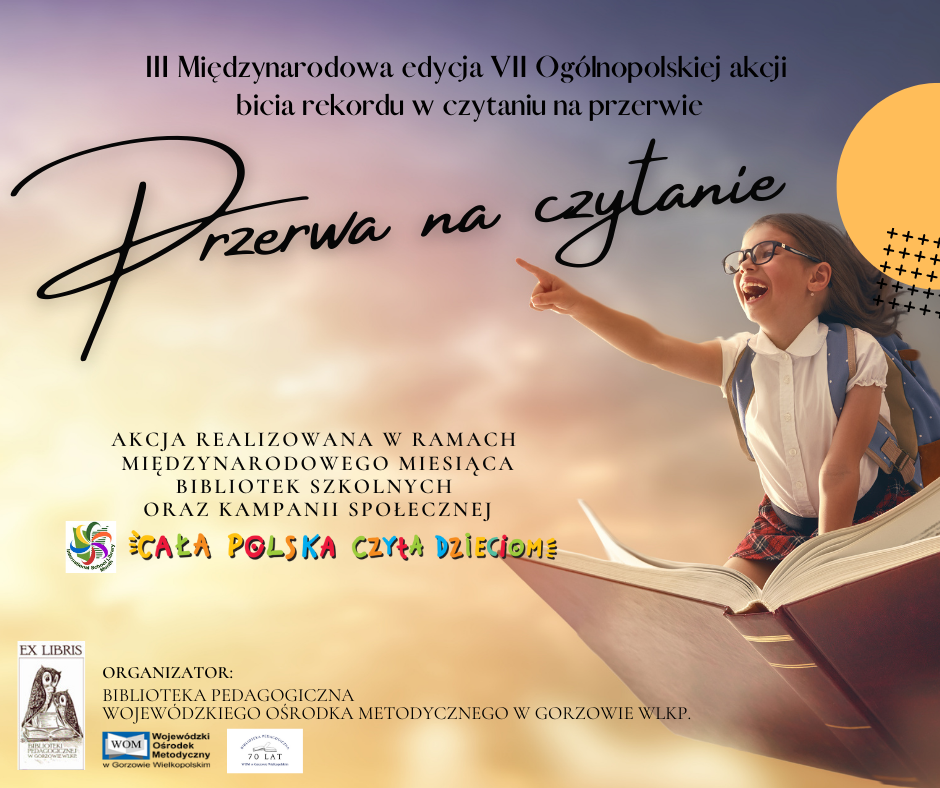 MIĘDZYNARODOWA AKCJA CZYTELNICZA „PRZERWA NA CZYTANIE” – BICIE REKORDU W CZYTANIU NA PRZERWIE